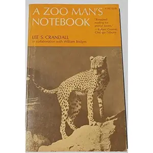USED-A Zoo Man's Notebook by Lee Crandall (Paperback)