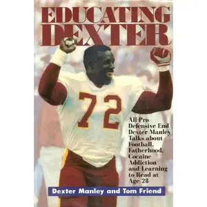 USED-Educating Dexter by Dexter Manley (Hardcover)