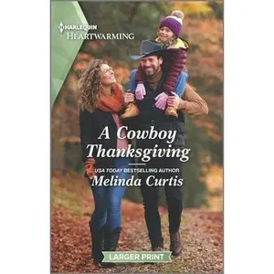 USED-A Cowboy Thanksgiving: A Clean Romance by Curtis, Melinda (Mass Market Paperback)