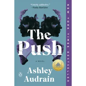 The Push: A GMA Book Club Pick -- Ashley Audrain - Paperback