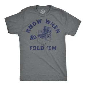 Mens Funny T Shirts Know When to Fold Em Sarcastic Lawn Chair Graphic Tee for Men Mens Funny T Shirts Cool Vintage Fashion T-Shirt Gift Classic Menswear Funny Sarcastic Short Sleeve Novelty Tees for Guys Dark Grey