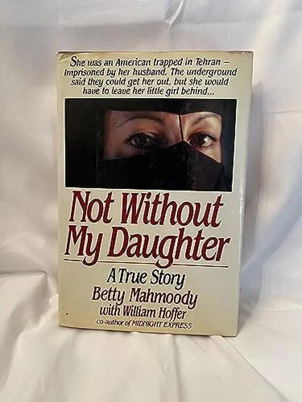 USED Book - Not Without My Daughter by Betty Mahmoody (Hardcover) - english