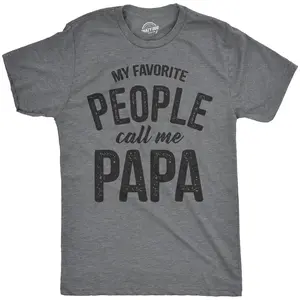 Mens My Favorite People Call Me Papa T Shirt Funny Humor Father Tee for Guys Mens Funny T Shirts Cool Vintage Fashion T-Shirt Gift Classic Menswear Dad Joke Apparel for Men Funny Grandpa Short Sleeve Novelty Dark Grey