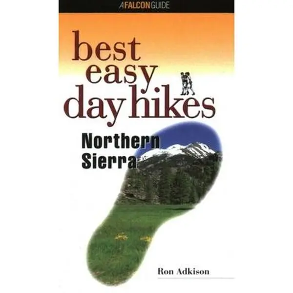 Used Book - Best Easy Day Hikes Northern Sierra (Paperback) by Ron Adkison - English Book Guide for Exploration of Hiking Trails, 0.25 lbs, 112 Pages