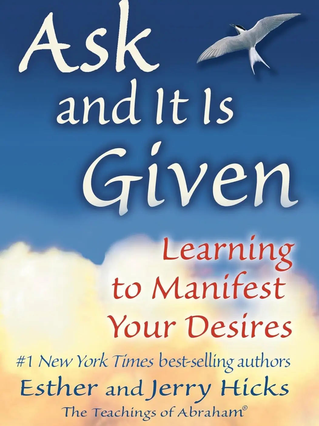 Ask and It Is Given: Learning to Manifest Your Desires Paperback manifestation books