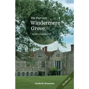 USED-Die Furt von Windermere Grove [Großdruck]: Ein Olivia Lawrence-Fall (German Edition) by Gerda M. Neumann (Paperback)