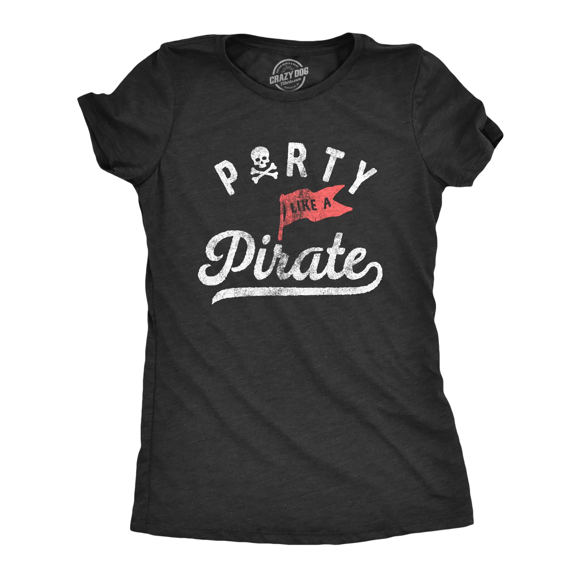 Womens Party Like A Pirate T Shirt Funny Partying Pirates Text Tee for Ladies Funny Womens T Shirts Cute Vintage Fashion Casual Ladies T-Shirt Gift Funny Drinking Top Women's Novelty Tees Black