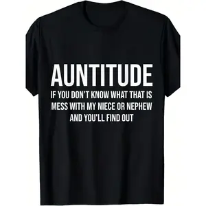 Auntitude If You Don't Know What That Is Mess with My Niece T-Shirt Unisex Cotton Crew Neck T-Shirt - Comfortable and Breathable Casual T-Shirt - Perfect Gift for Birthdays, Casual Wear