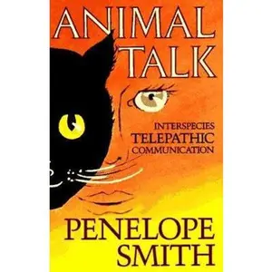 USED-Animal Talk: Interspecies Telepathic Communications by Penelope Smith (Paperback)