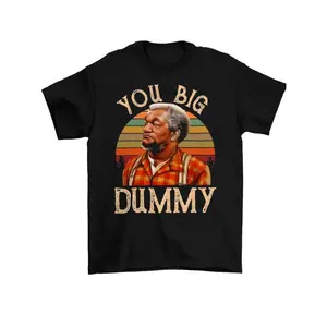 [Cotton] Fred Sanford You Big Dummy Vintage, Trendy Cotton Tops Short Sleeve