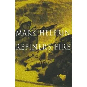 USED-Refiner's Fire: The Life and Adventures of Marshall Pearl, a Foundling by Mark Helprin (Paperback)