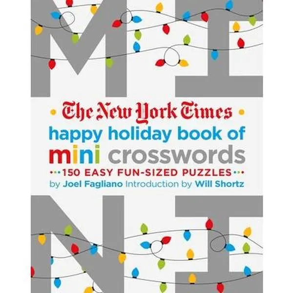 The New York Times Happy Holiday Book of Mini Crosswords - 150 Easy Fun-Sized English Beginner Holiday Themed Puzzles by Joel Fagliano, Paperback, 0.48 lbs, 6" H X 4.84" L X 0.56" W