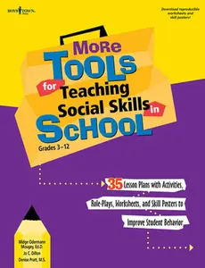 USED-More Tools for Teaching Social Skills in School: 35 Lesson Plans with Activities, Role Plays, Worksheets, and Skill Posters to Improve Student Behavio by Odermann Mougey, Midge (Paperback)