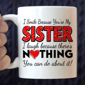 1pc Sisterly Humor Ceramic Coffee Mug - "I Smile Because You're My Sister" Funny Quote Cup for Morning Beverages