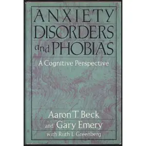 USED-Anxiety Disorders & Phobias by aaron beck (Hardcover)