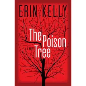 USED-The Poison Tree: A Novel by Erin Kelly (Hardcover)