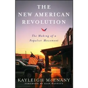 USED-The New American Revolution: The Making of a Populist Movement by McEnany, Kayleigh (Paperback)