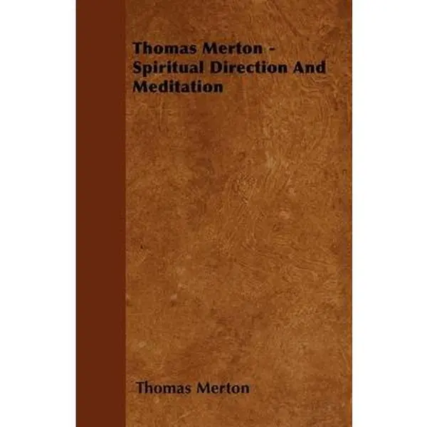 USED-Thomas Merton - Spiritual Direction and Meditation by Merton, Thomas (Paperback)
