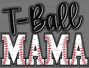 T-Ball Mama Ready to Press DTF Transfer for T-Shirts Crystal dtf print
