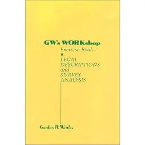 Gw's Workshop Exercise Book: Legal Descriptions and Survey Analysis