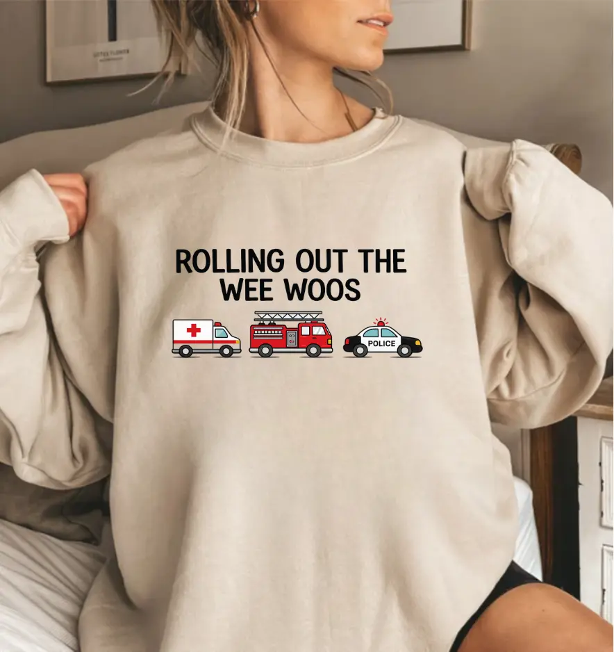 911 Dispatcher Sweatshirt, Rolling Out the Wee Woos Sweatshirt, Dispatch Life, First Responder Crewneck Sweater, Full Sizes