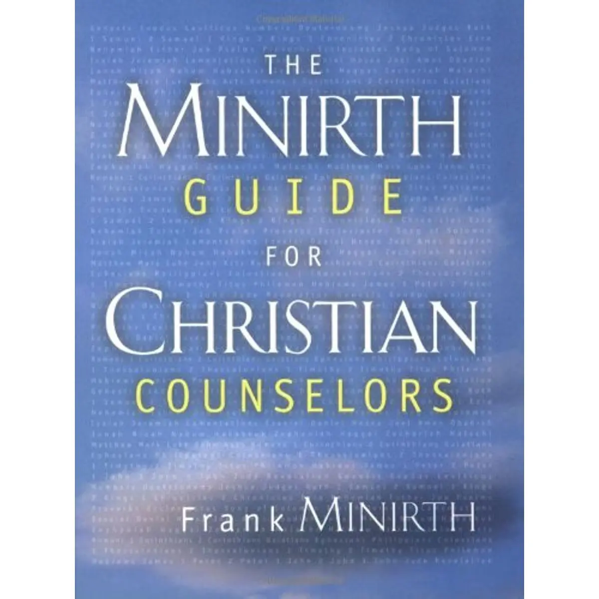 The Minirth Guide for Christian Counselors Paperback – October 1, 2003