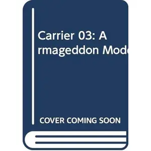 USED-Carrier 03: Armageddon Mode by Keith Douglass (Unknown)