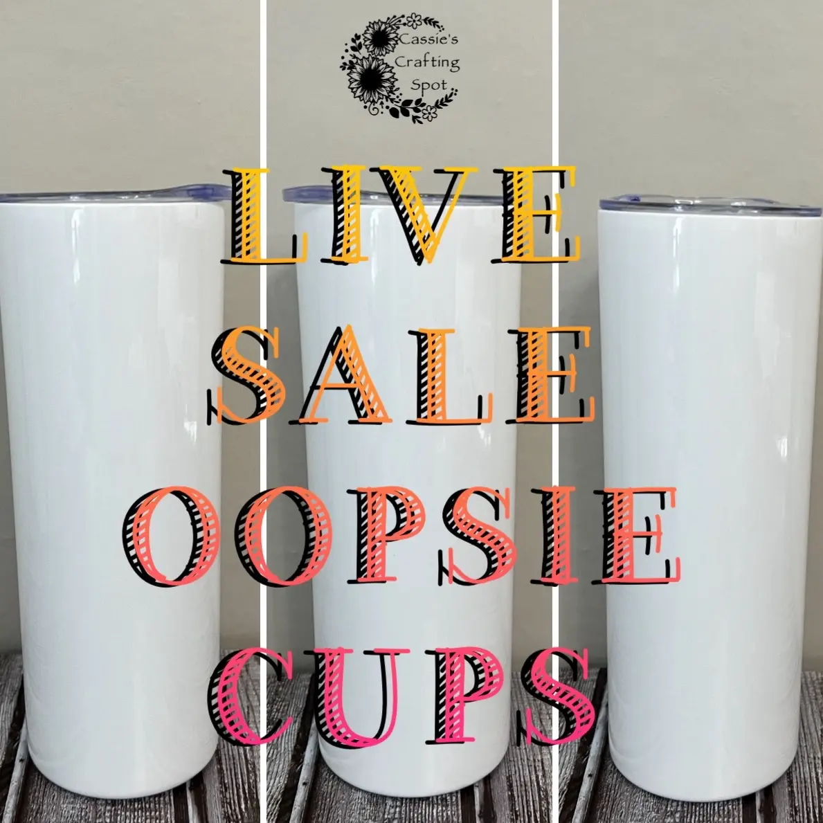 LIVE SALE OOPSIE and CLEARANCE CUP