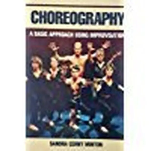 USED Book - Choreography: A Basic Approach Using Improvisation by Sandra C. Minton (Paperback) - english