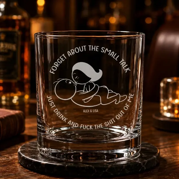 Forget About The Small Talk, Personalized Whiskey Glass, Funny Couples Gift, Personalized Funny Whiskey Glass, Custom Name Whiskey Glass, Adult Humor Whiskey Glass, Anniversary Gift For Husband Wife, Boyfriend Girlfriend Gift Birthday Classic