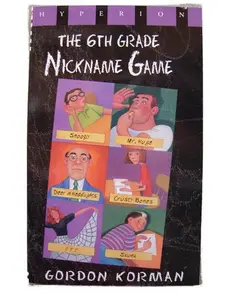 USED-The 6th Grade Nickname Game by Gordon Korman (Unknown)