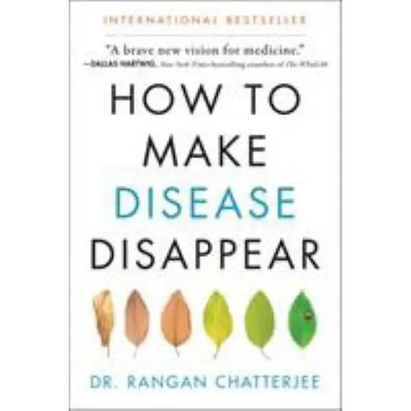 USED Book - How to Make Disease Disappear by Chatterjee, Rangan (Hardcover) - english
