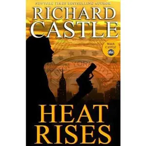 USED-Heat Rises by Castle, Richard (Hardcover)