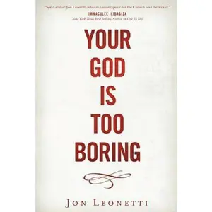 USED Book - Your God is Too Boring by Jon Leonetti (Paperback) - english
