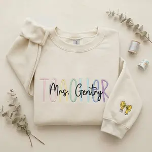 Embroidered Teacher Name Sweatshirt – Personalized Multicolor Crewneck Sweater