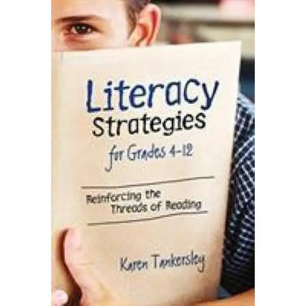 USED Book - LIteracy Strategies for Grades 4-12: Reinforcing the Threads of Reading by Tankersley, Karen (Paperback) - english