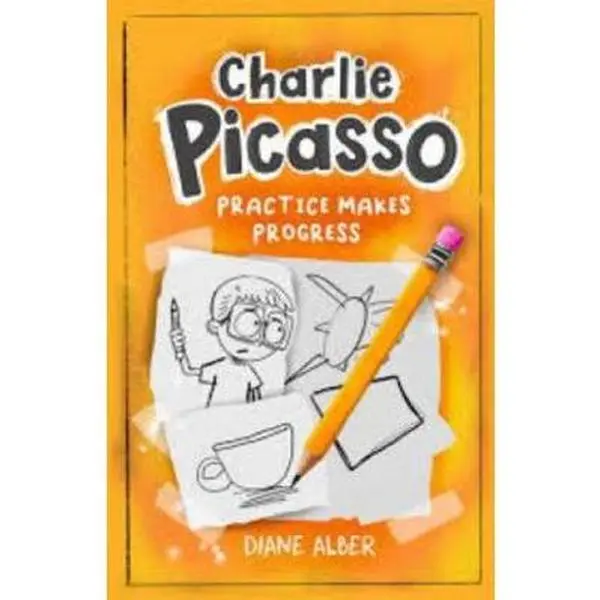 USED-Charlie Picasso: Practice Makes Progress (Charlie Picasso - Dyslexia-Friendly Chapter Books for Kids Ages 6-9) by Diane Alber (Paperback)