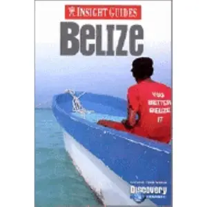 USED-Insight Guide Belize (Insight Guides) by Huw Hennessy (Paperback)