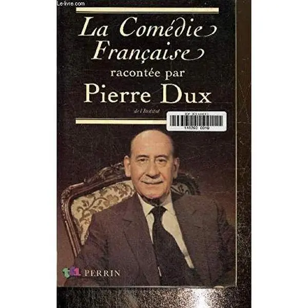 USED-La Come´die-Franc¸aise (French Edition) by Pierre Dux (Paperback)
