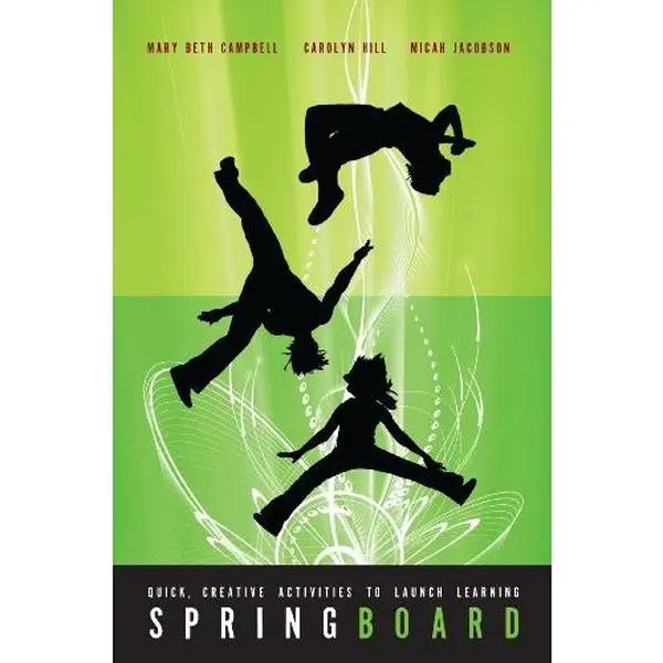 USED-Springboard: Quick Creative Activities to Launch Learning by Mary Beth Campbell (Paperback)