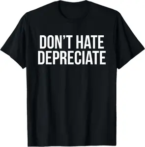 Don't Hate, Depreciate Funny Accounting CPA T-Shirt Summer Gift Short Sleeve Adult Shirt, Pure Cotton Men's and Women's Tops