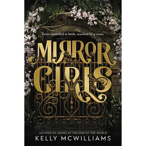 Mirror Girls by Kelly McWilliams [Paperback Book]