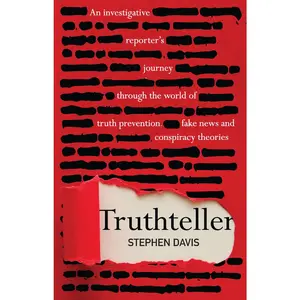 USED-Truthteller: An Investigative Reporter's Journey Through the World of Truth Prevention, Fake News and Conspiracy Theories by Davis, Stephen (Paperback)