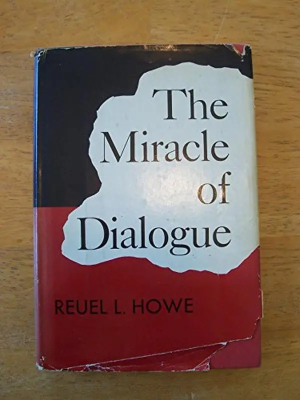 USED Book - The Miracle of Dialogue by reuel howe (Hardcover)