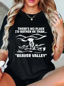 100% Cotton Theres No Place Id Rather Than Beaver Valley Funny Adult T-Shirt