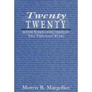 USED-Twenty/Twenty: Jewish Visionaries Through Two Thousand Years by Margolies, Morris B. (Hardcover)