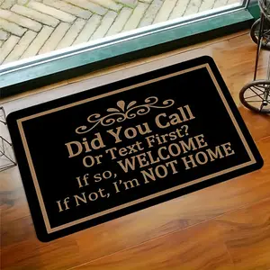 1pc anti slip and waterproof floor mat - 3D "Did You Call Or Text First?"Text Design - Suitable for kitchens, bathrooms, laundry rooms, doorways - machine washable