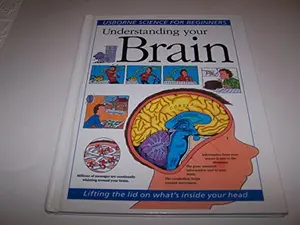 USED-Understanding Your Brain (Science for Beginners Series) by Rebecca Treays (Unknown)