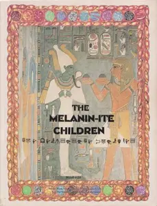 Dr. Malachi Z. York: The Melanin-ite Children, Scroll #133, Study Book Six (NEW)