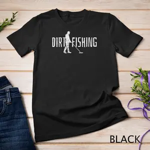 Metal Detecting Detector Detection Fishing T-Shirt Unisex T-shirt